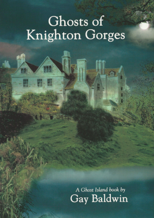 Ghosts of Knighton Gorge - Gay Baldwin