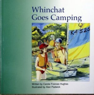 Whinchat Goes Camping - Carole Frances Hughes, Alan Padick
