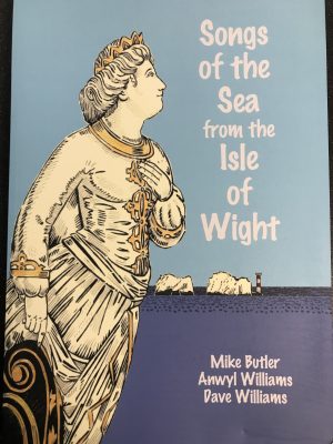 Songs Of The Sea From The Isle of Wight - Mike Butler, Anwyl Williams, Dave Williams